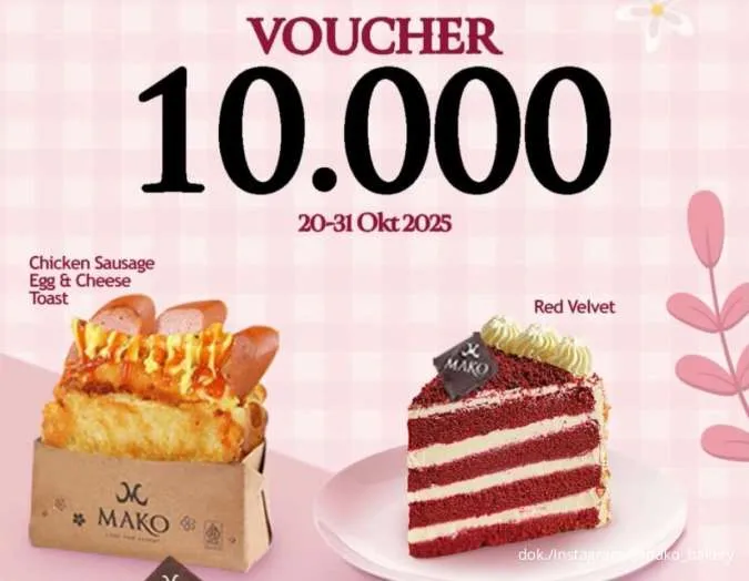 Promo Mako Bakery sampai 31 Oktober, Belanja Kue & Roti Favorit Ada Voucher Rp 10.000