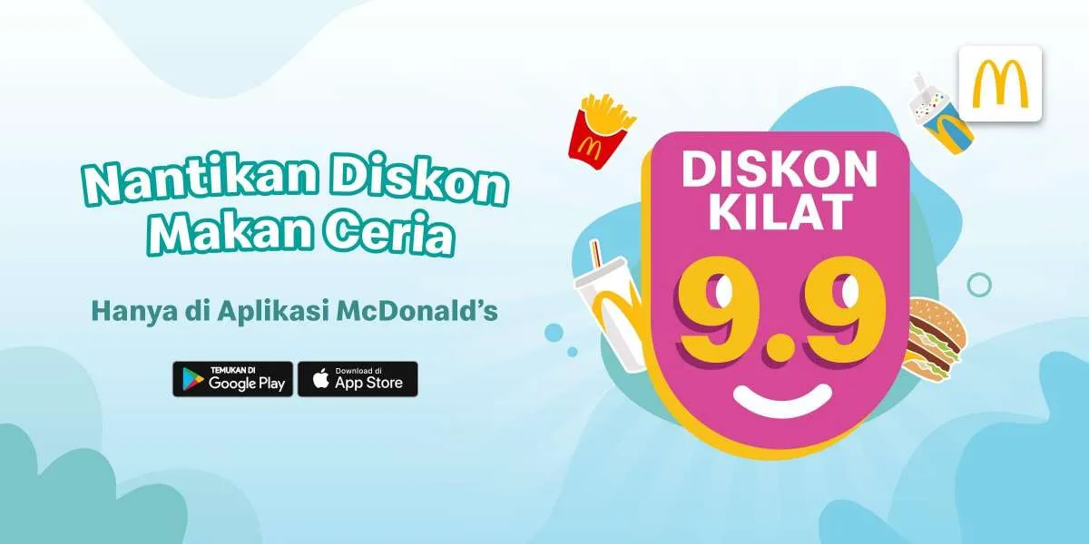 Khusus Besok! Promo 9.9 McD, Kejutan Ceria Dapat Diskon Kilat Rp 30.000