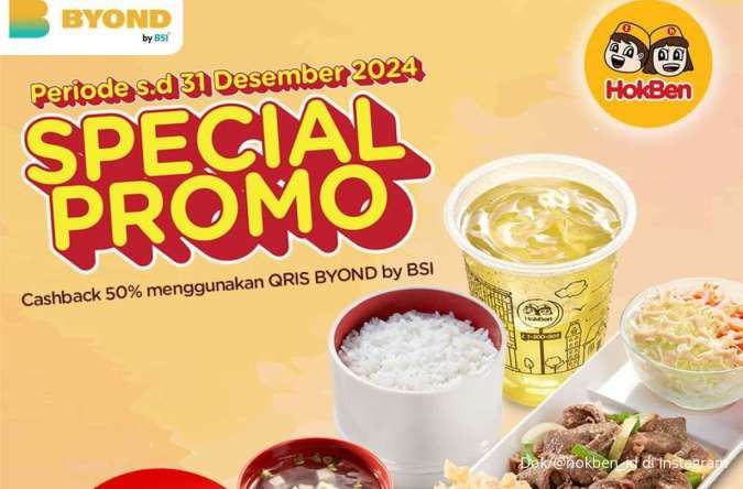 Promo HokBen dengan QRIS Byond by BSI, Ada Cashback 50% Sampai Potongan Rp 20.000