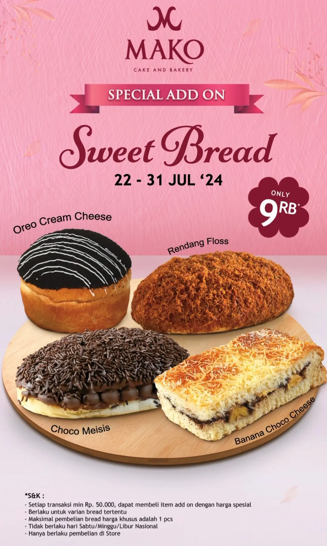 Promo Mako Bakery Sweet Bread 22-31 Juli 2024