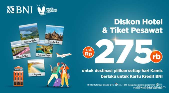 Promo Kredit BNI di PegiPegi, Nikmati Diskon Hotel & Tiket Pesawat hingga Rp 275.000
