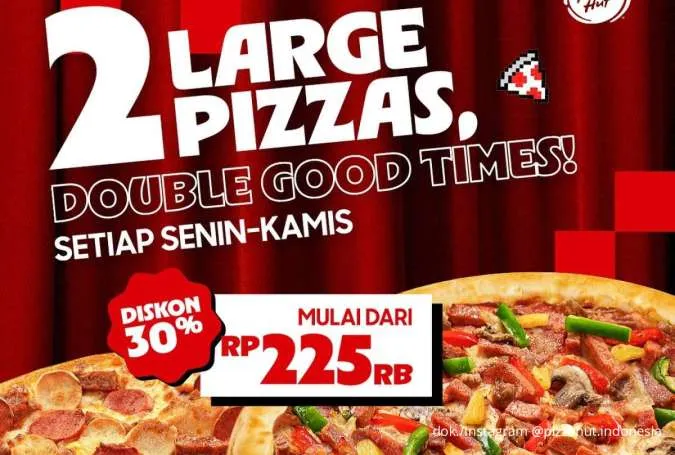 Persediaan Terbatas, Promo Pizza Hut 2 Large Pizza Hemat 30% Hanya Senin-Kamis