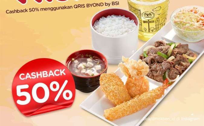 Promo HokBen Pakai QRIS Byond by BSI, Cashback 50% Spesial Dine In dan Take Away