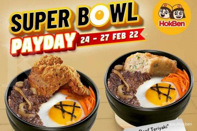 Promo Hokben Weekend 24-27 Februari 2022, Super Bowl Payday Terbaru Rp 40.000
