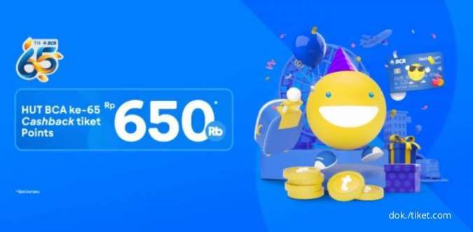 Hari Terakhir! Promo HUT BCA ke 65, Diskon Rp 650.000 Semua Produk Tiket.com