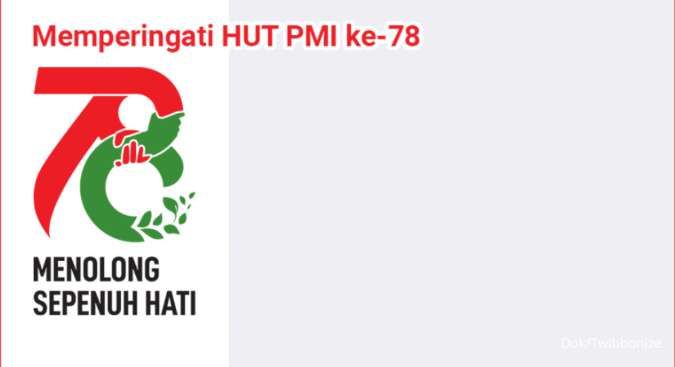 35 Twibbon HUT PMI ke-78 Tahun, Perayaan Hari Palang Merah Nasional 2023