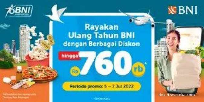 Promo Kartu Kredit BNI 5-7 Juli 2022, Diskon Semua Produk Traveloka s.d Rp760.000