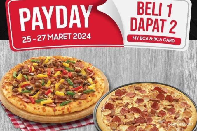Promo Pizza Hut Payday 25-27 Maret 2024, Beli 1 Dapat 2 Berlaku Hanya 3 Hari Saja