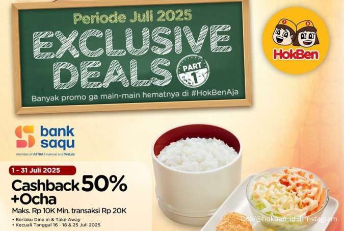 Promo HokBen dan Bank Saqu Terbaru di Bulan Juli 2025, Ada Cashback 50%