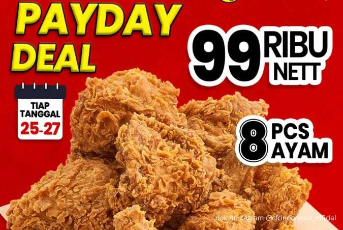 Hari Terakhir Promo CFC Payday Deal, Dapatkan 8 Ayam Goreng Cuma Rp 99K