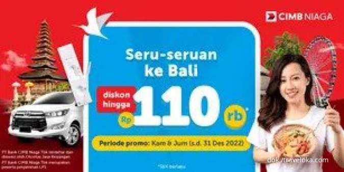 Promo Kredit CIMB Niaga Setiap Kamis & Jumat, Diskon Produk Traveloka s.d Rp 110.000