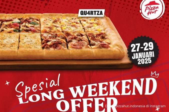 Promo Pizza Hut Mulai Hari Ini 27 Januari 2025, Harga Spesial Edisi Long Weekend