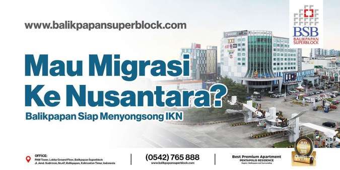Mau migrasi ke Nusantara? Balikpapan Super Block bisa jadi pilihan utama