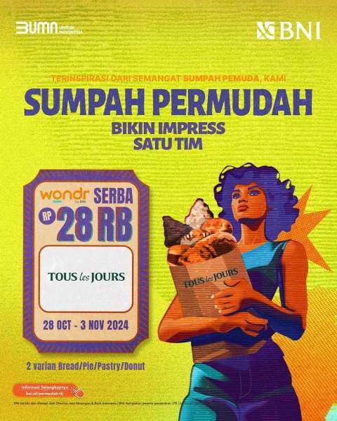 Promo Sumpah Pemuda 2024 dengan Wondr by BNI di Tous les Jours