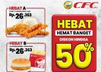 Diskon 50% CFC Hebat, Promo Paket Ayam Favorit Mulai Rp 26 Ribuan Saja