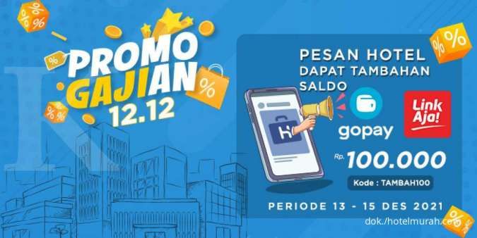 Hari Terakhir! Promo Gajian 12.12 hotelmurah.com Pesan Hotel Dapat Saldo Rp 100.000 