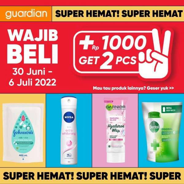 Katalog Promo Guardian Tambah Rp 1.000 Dapat 2 Pcs Periode 30 Juni-6 Juli 2022