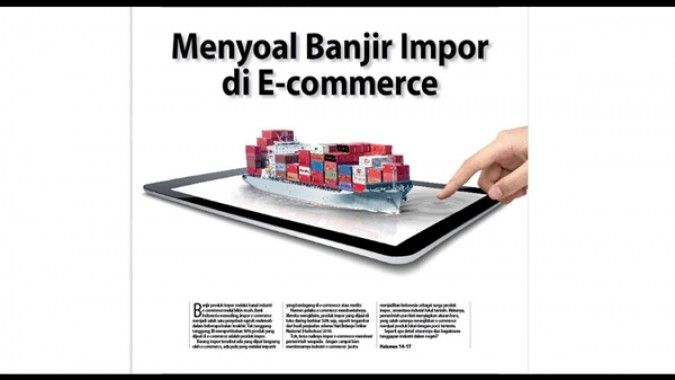 Impor meningkat, e-commerce manfaatkan momentum sebelum aturan pajak berlaku