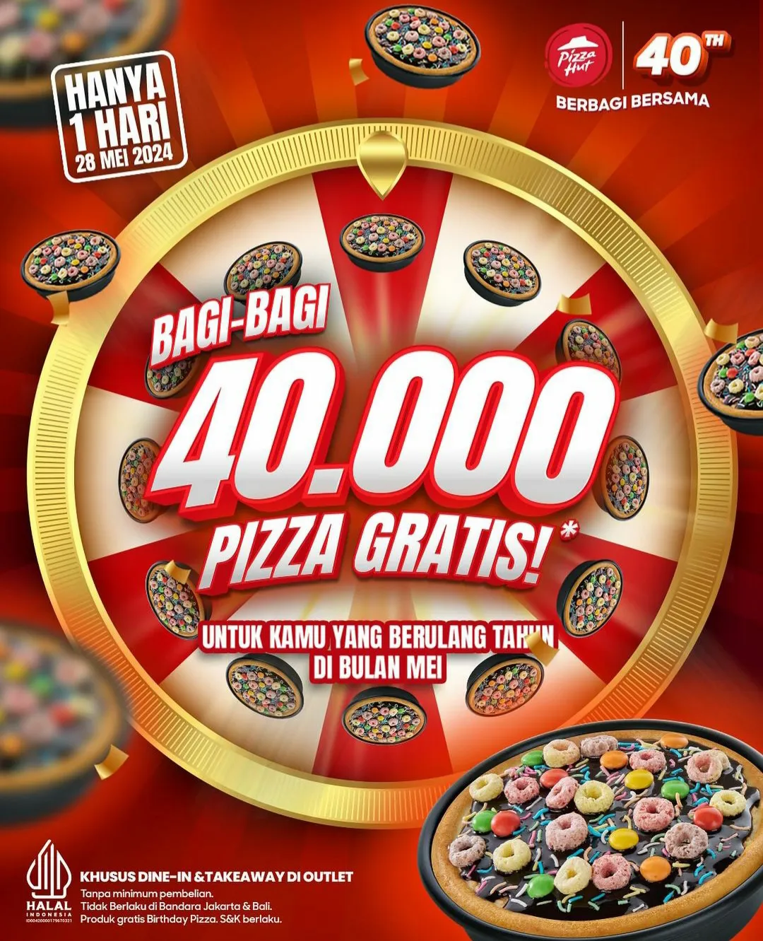 Promo PHD / Pizza Hut Restoran: GRATIS 1 pizza untuk yang ultah bulan Mei