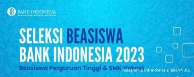 Bank Indonesia Buka Beasiswa 2023 Mahasiswa dan Siswa Vokasi, Cek Infonya