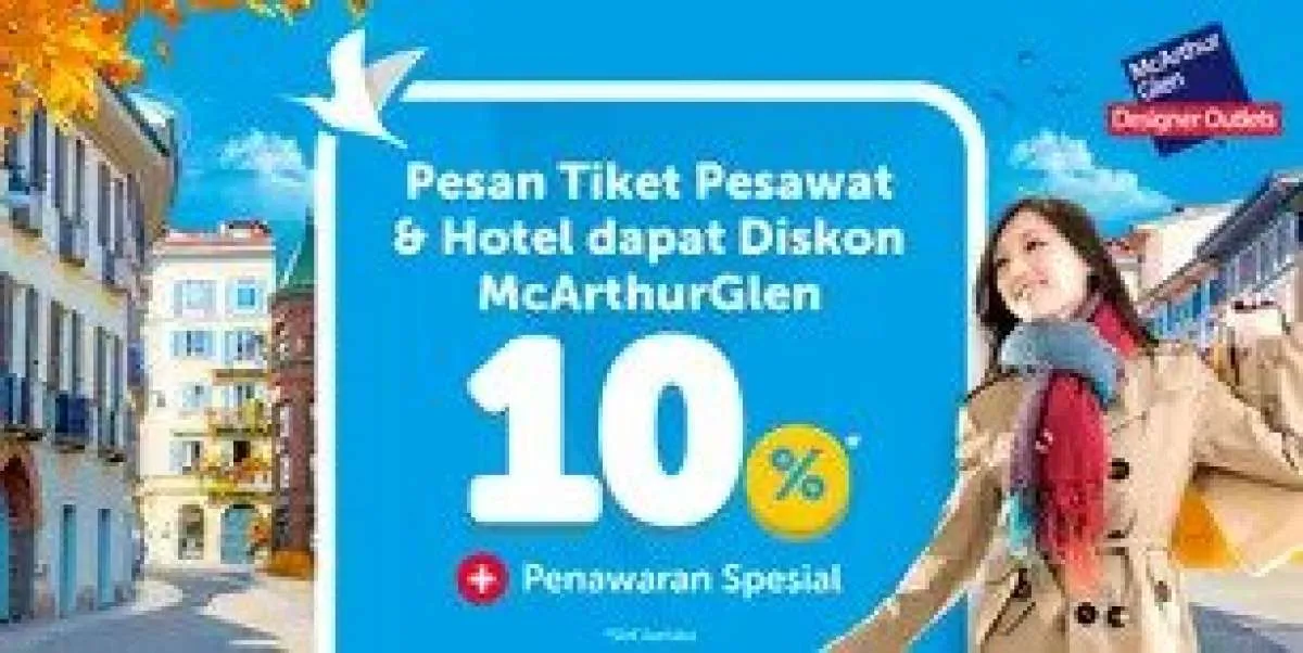 Promo McArthurGlen Designer Outlets di Traveloka, Diskon Hotel & Tiket Pesawat 10%
