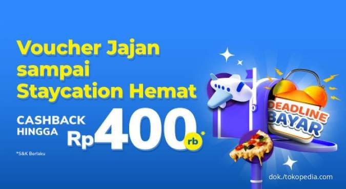 Promo Tokopedia Travel & Entertaiment 18-20 Juli 2022, Dapat Cashback s.d Rp400.000