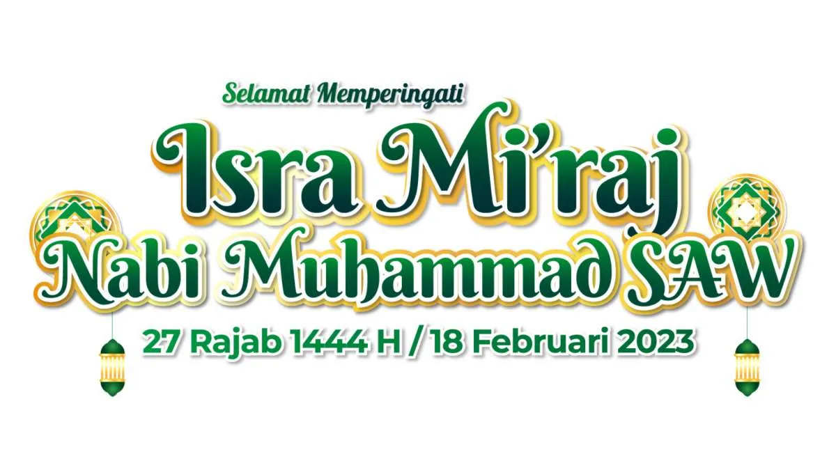 32 Ucapan Selamat Isra Miraj 2023 dalam Bahasa Inggris dan Bahasa Indonesia 
