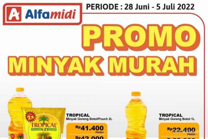 Promo Alfamidi 28 Juni - 5 Juli 2022, Ada Penawaran Minyak Murah di Berbagai Daerah