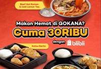 Promo Gokana Makan Hemat Pakai Blibli, 3 Pilihan Menu Spesial Cuma Rp 30.000