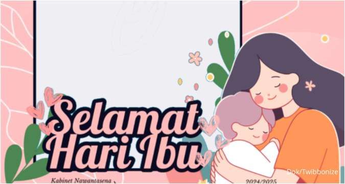 Kumpulan Twibbon Hari Ibu 2024 Terbaru untuk Jadi Foto Profil di Media Sosial