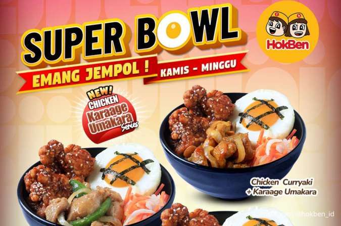 Mampir ke HokBen Tiap Kamis–Minggu, Promo Super Bowl Mulai Rp 30.000 Siap Temani