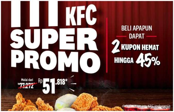 KFC Super Promo Tiap Senin-Jumat, Ada 2 Pilihan Paket Menu dengan Harga Spesial