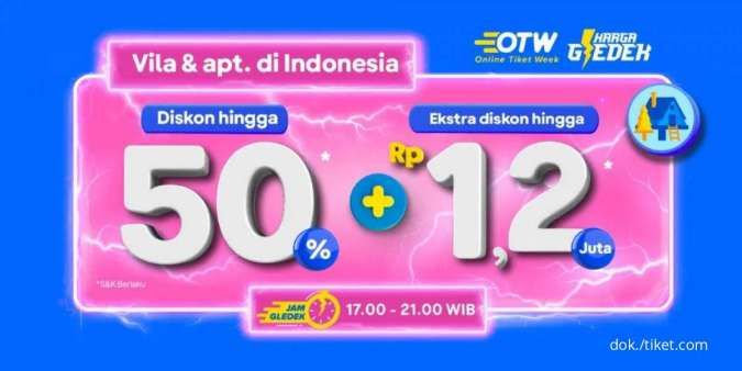 Serbu Promo OTW Tiket.com, Dapatkan Diskon Villa dan Apartemen Hingga 50%