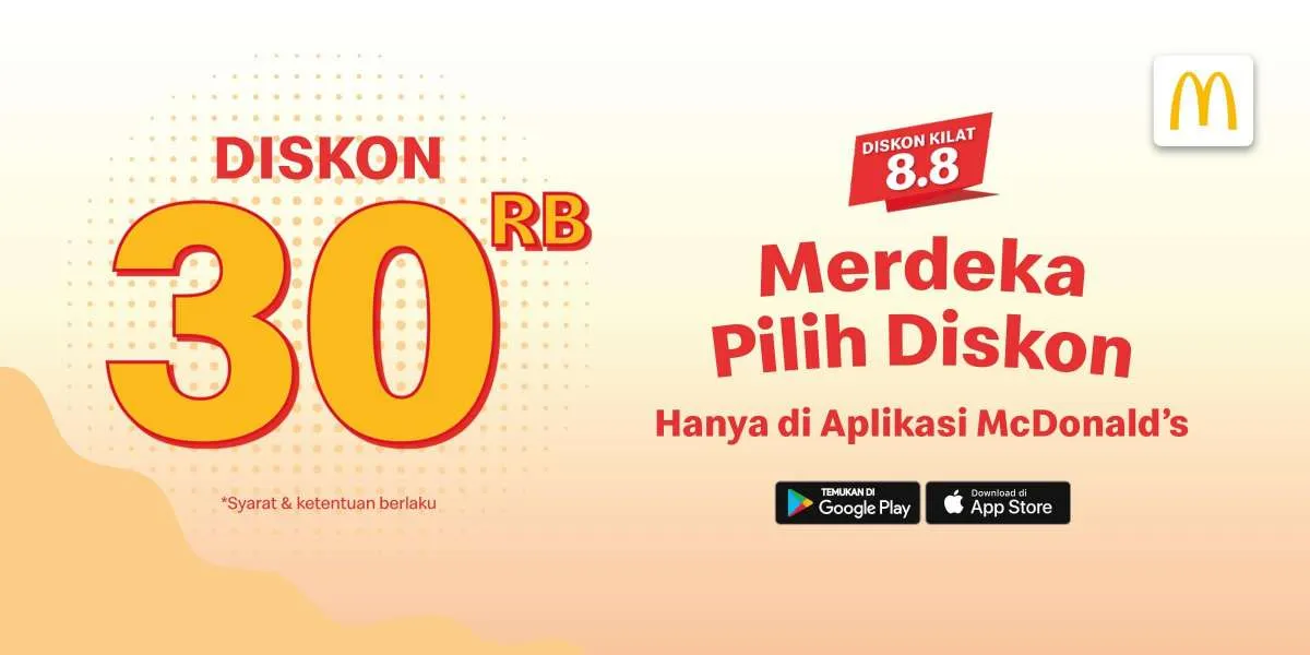 Promo 8.8 McD 2022, Diskon Kilat Merdeka Rp 30.000 untuk Semua Menu McD