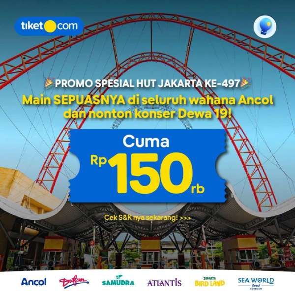 Promo Tiket.com Spesial HUT Kota Jakarta di Ancol