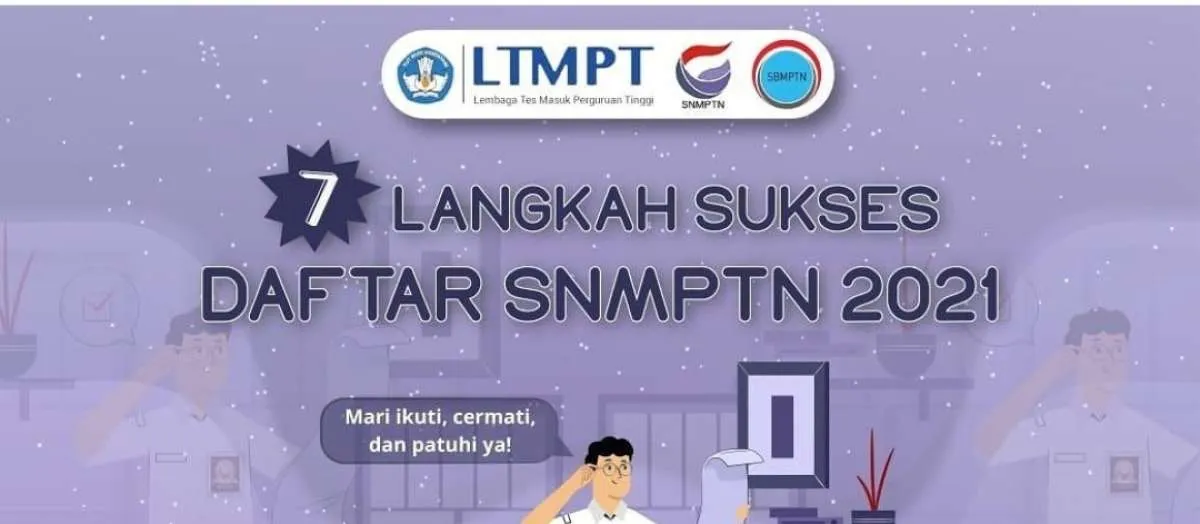 Pendaftaran dibuka hari ini, simak 7 langkah mendaftar SNMPTN 2021 ini