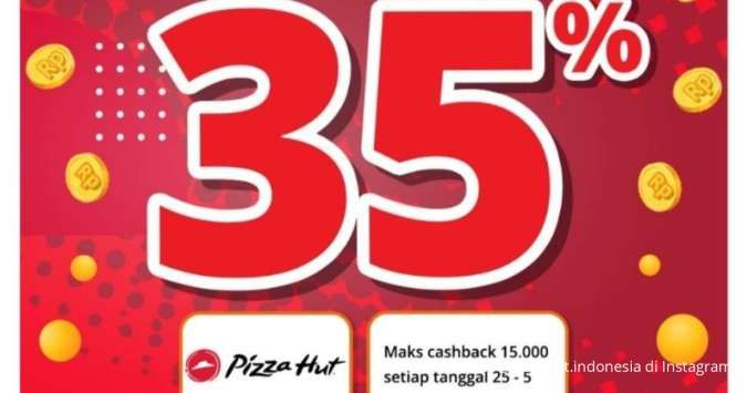 Promo Pizza Hut Payday Bersama Octo Mobile CIMB Niaga, Cashback 35% di Akhir Bulan 