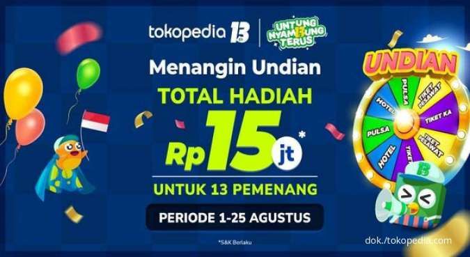 Promo HUT Tokopedia 13 s.d 25 Agus 2022, Menangkan Total Hadiah Rp15 Juta buat Anda!