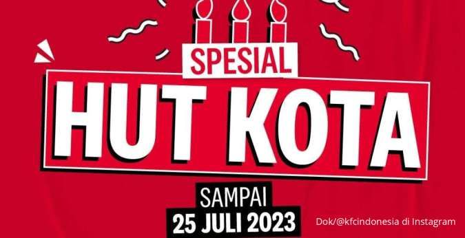 Promo KFC Sampai 25 Juli 2023 Spesial HUT Kota, Paket Lezat Hanya Rp 52.000-an