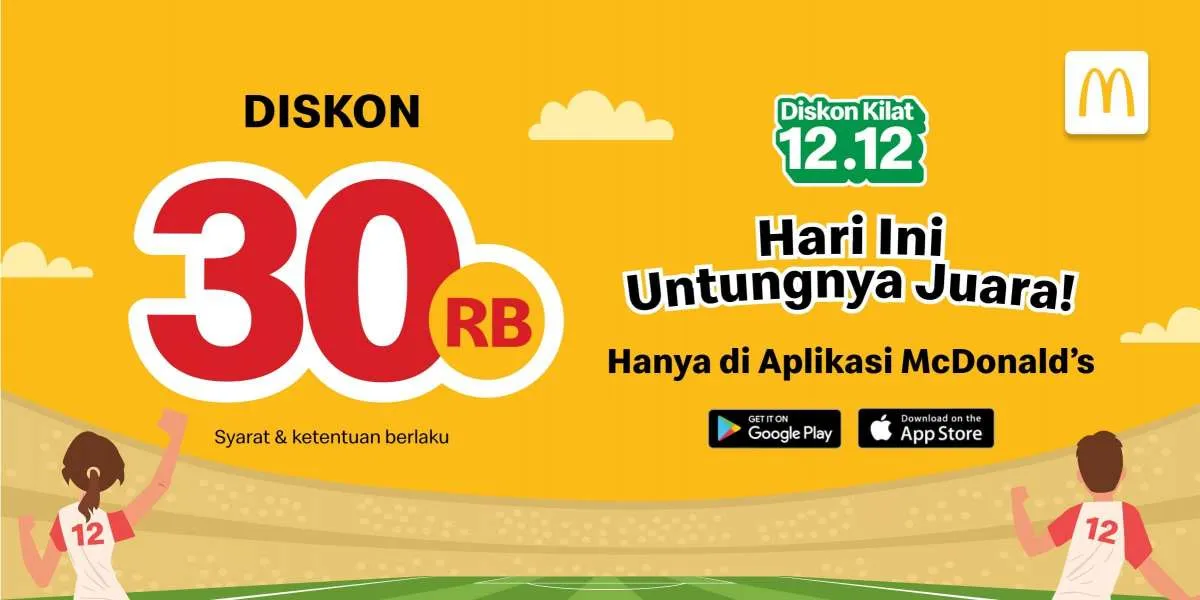 Promo 12.12 McD Diskon Kilat 2022, Dapat Diskon Rp 30.000 di Aplikasi McDonalds