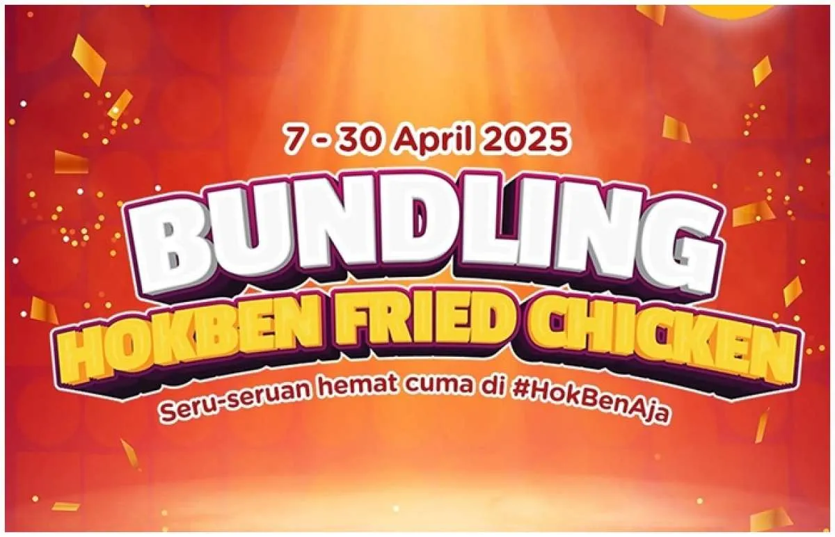 Promo Hokben Fried Chicken April, Makan Bareng-Bareng Mulai Rp 22.000-an per Orang