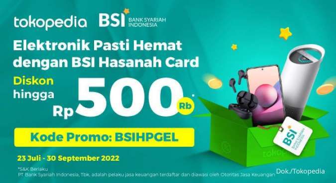 Promo Tokopedia dan BSI Hasanah Card, Beli Elektronik Diskon Rp 500.000
