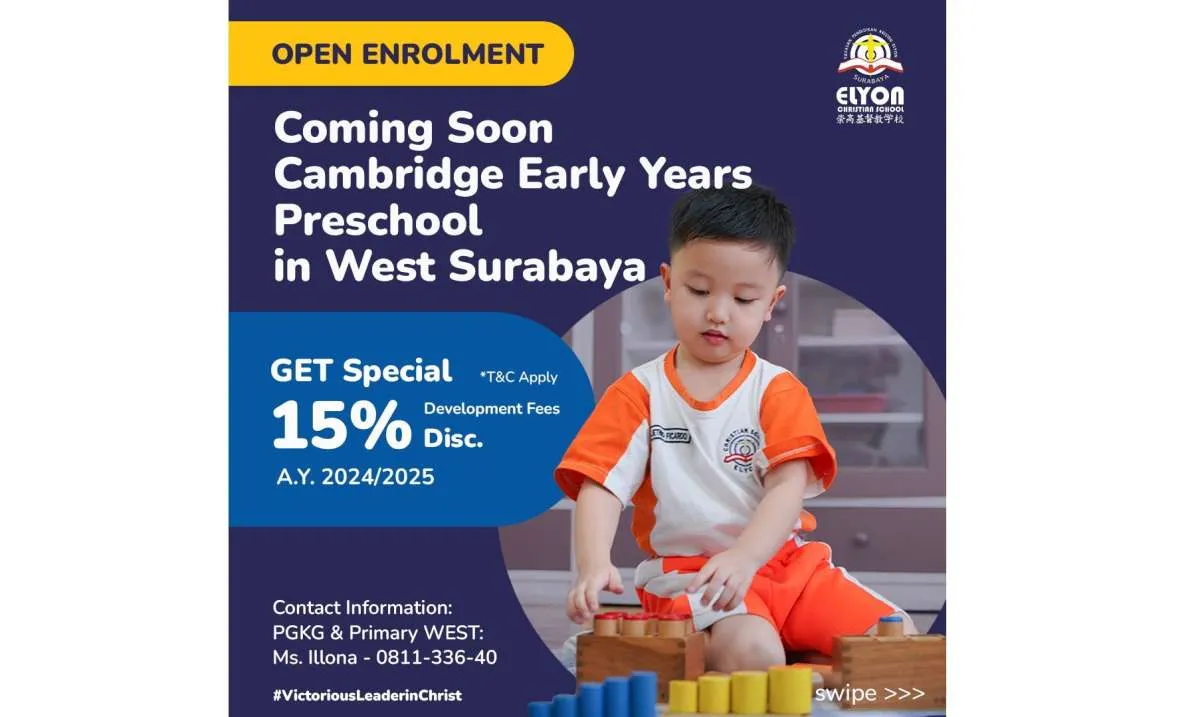 Pengembangan terbaru Elyon Christian Preschool dengan U.K. BASED CURRICULUM