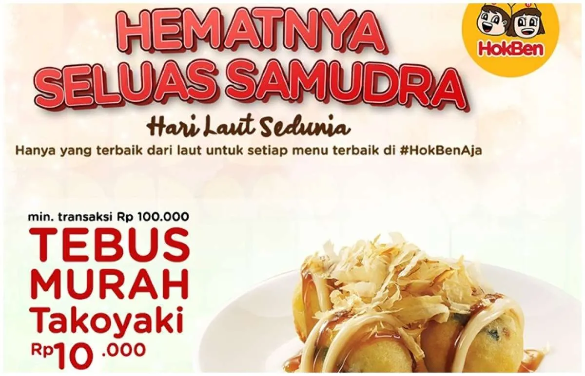 Promo HokBen Hematnya Seluas Samudera 8-12 Juni 2025, Takoyaki Cuma Rp 10.000
