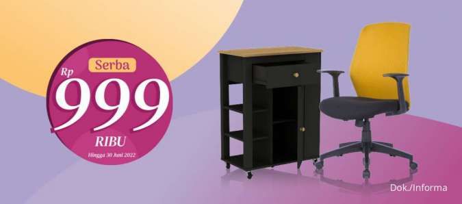 Promo Informa Juni 2022, Beli Furnitur Minimalis Serba Rp 999.000!