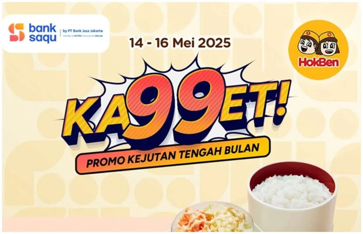 Hari Ini Terakhir! Promo Hokben Kejutan Tengah Bulan KA99ET, Hoka Hemat Cuma Rp 9.900