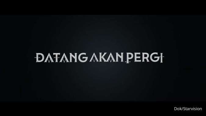 Tayang 24 Desember, Filim Datang Akan Pergi Rilis First Look & Teaser Poster