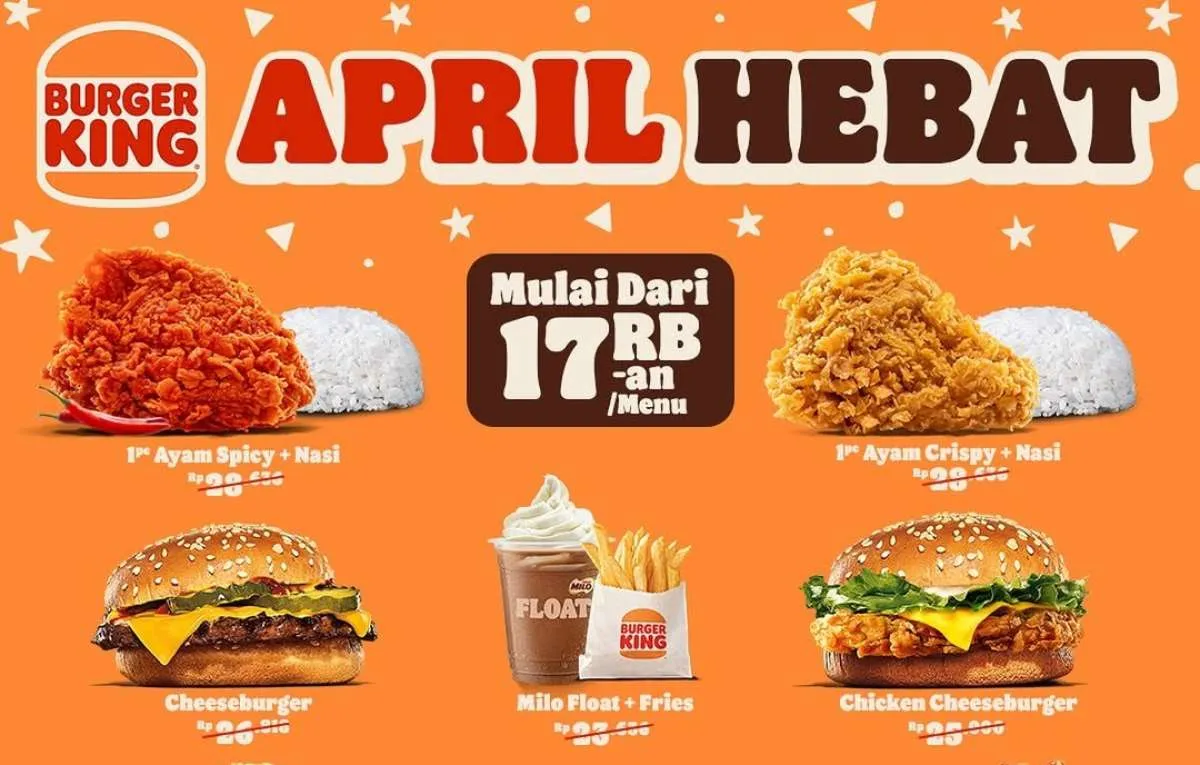 Promo Burger King Mulai Rp 17.000-an di Bulan April 2025, Ada 12 Pilihan Menu