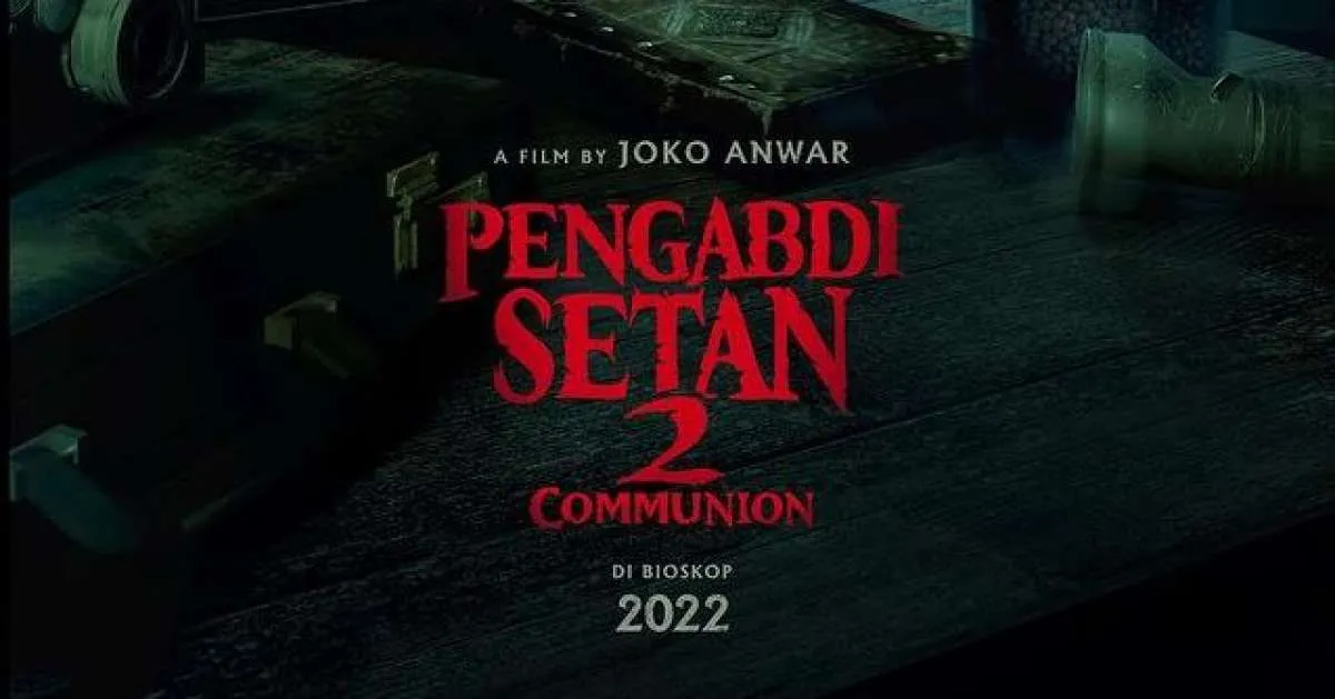 Pengabdi Setan 2: Communion Capai 5 Juta Penonton di Indonesia dan Sukses di Malaysia