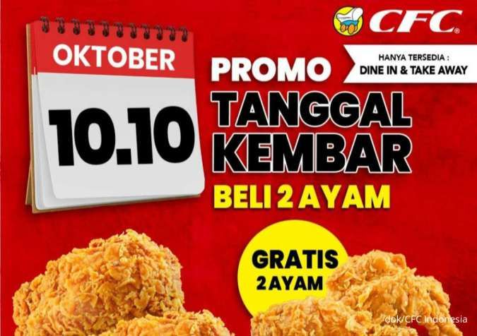 3 Promo 10.10 CFC Tanggal Kembar 2024, Beli 2 Gratis 2 Ayam Goreng Rp 34.545
